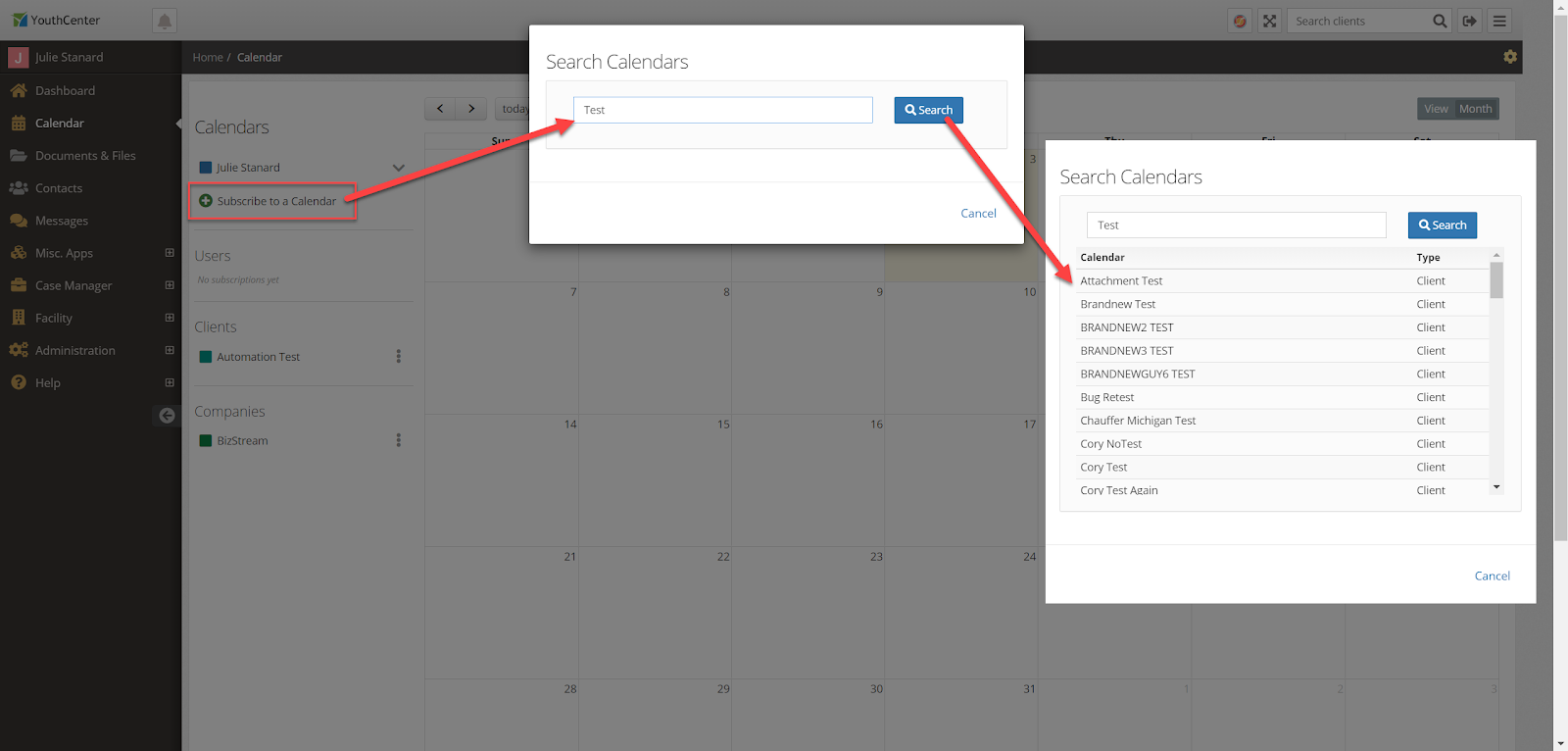 To subscribe to a calendar, click “+ Subscribe to a Calendar” and type the name of the user, client, or company you wish to subscribe to in the search bar and click “Search”, then select the name in the search results to subscribe.
