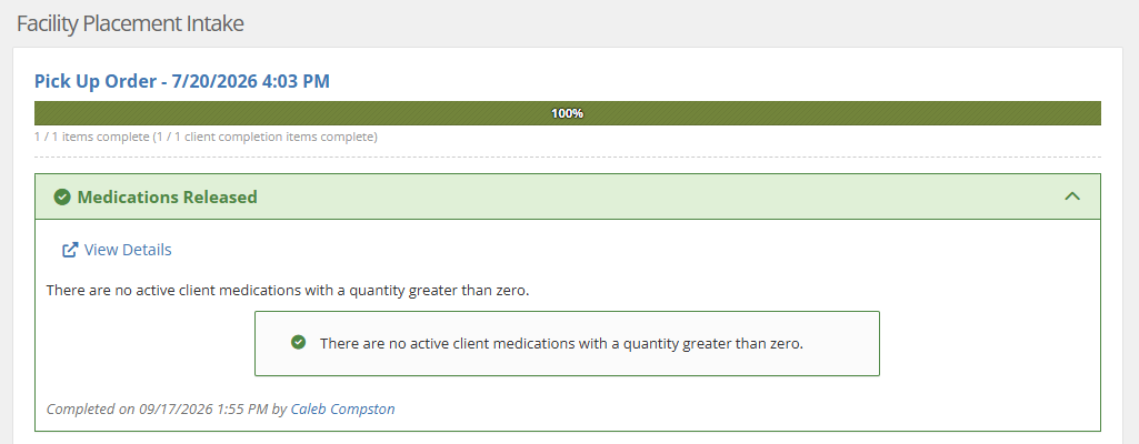 A snippet of the Audit Checklist with the Facility Placement Intake category. There's a sample Facility Placement for  a Pick Up Order - 7/20/2026 4:03 PM in blue heading text with a green bar underneath showing 100%. The checklist item is Medications Released with a green checkmark and the item is expanded, showing the helper text and blue View Details link