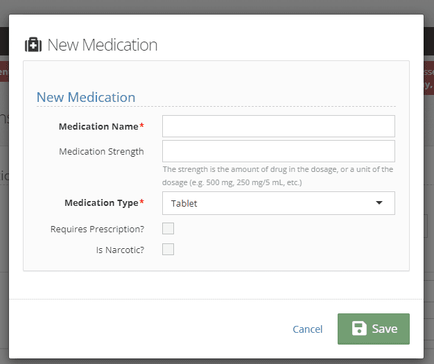 New Medication window with Medication Name, Medication Strength, Medication Type set to Tablet, and Requires Prescription and Is Narcotic checkboxes, with Cancel and Save buttons