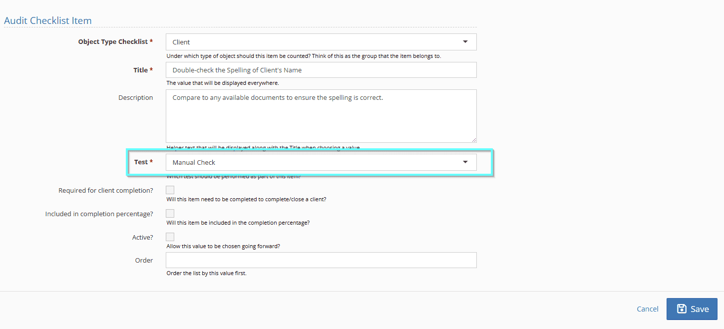 Use the steps above to find Audit Checklist Item in the Picklist Admin.

Click Create a New Audit Checklist Item to see the details. Note that the Test drop-down menu is set to "Manual Check" since this is not something YouthCenter can verify on its own: