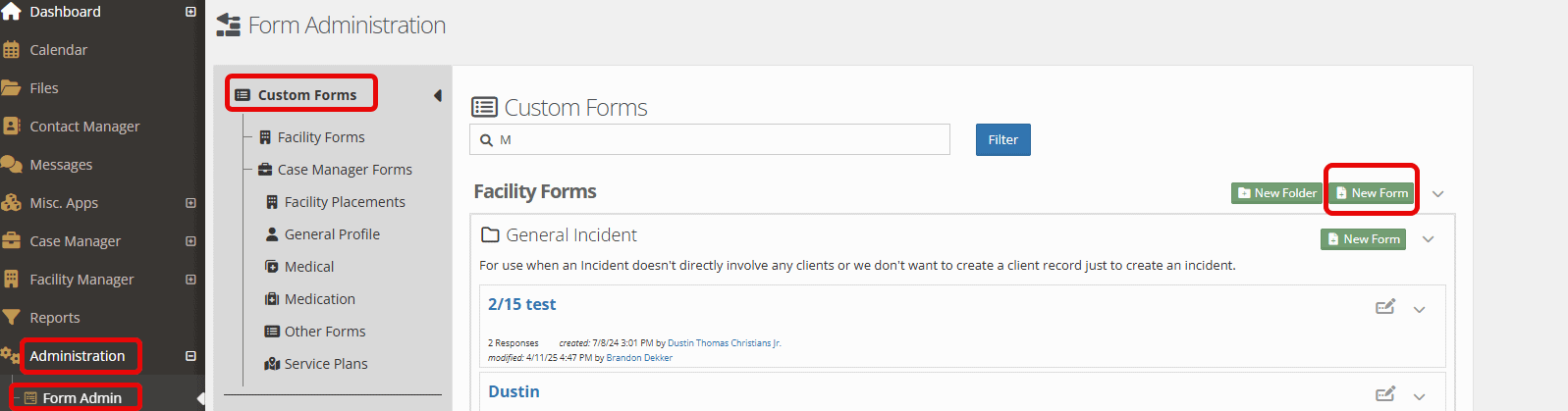 To create a new Custom Form, open the "Administration" tab, followed by "Form Admin."
Select "Custom Forms" and select the green "New form" button.